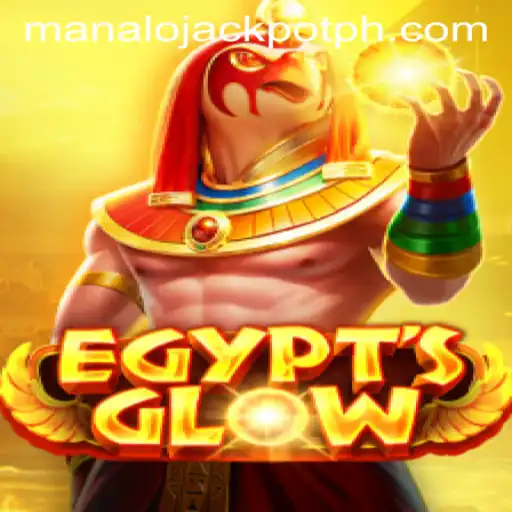 Discover the Thrills of EgyptsGlow and the ManaloJackpot