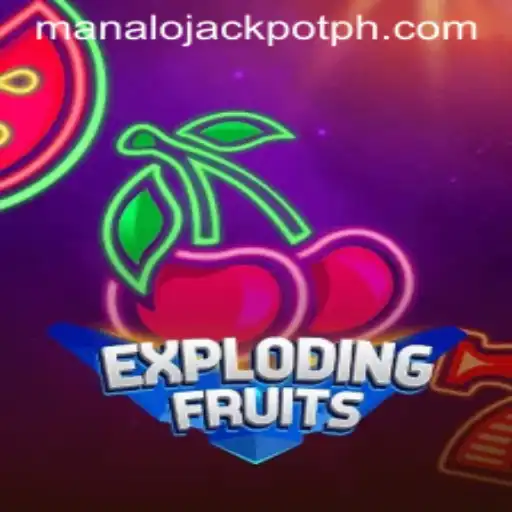 ExplodingFruits: A Thrilling Adventure with ManaloJackpot