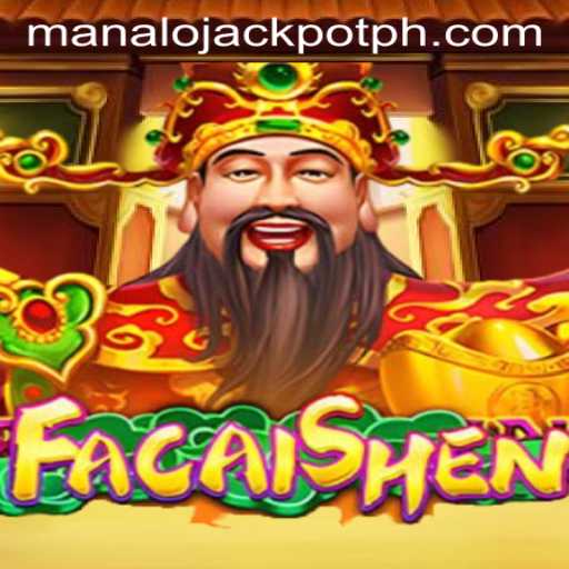Exciting Adventures in FaCaiShen: Unearth the ManaloJackpot