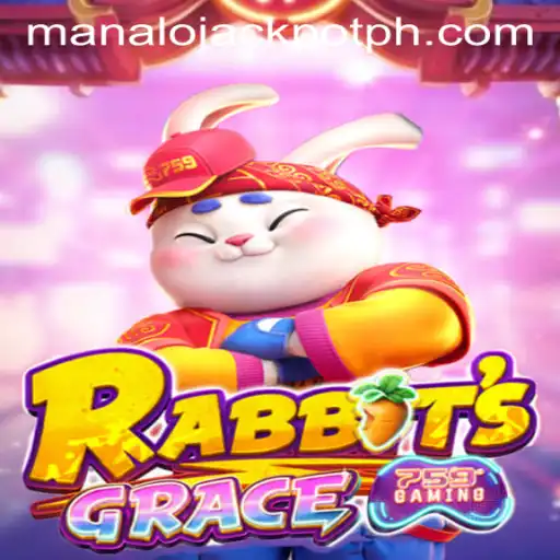 Exploring RabbitsGrace: The Rise of Innovative Gameplay and ManaloJackpot Thrills