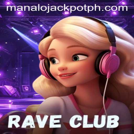 Unleashing the Groovy Enthusiasm of RaveClub with ManaloJackpot