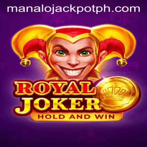 Exploring the Thrills of RoyalJoker and the ManaloJackpot
