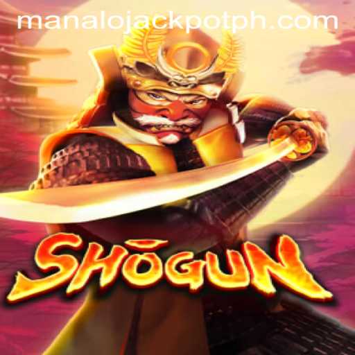 The Strategic World of Shogun and the Thrill of ManaloJackpot