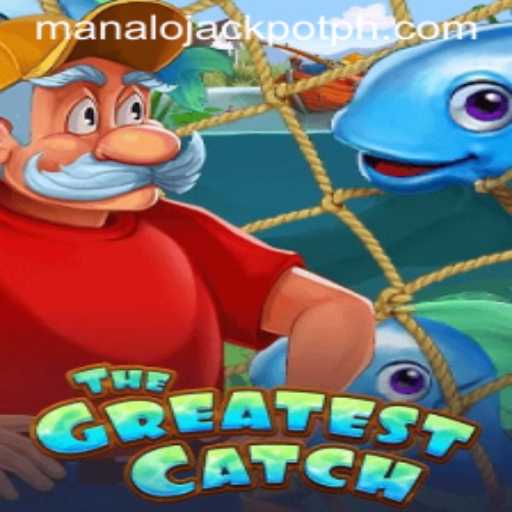 TheGreatestCatch: Dive into Adventure and Chance with ManaloJackpot